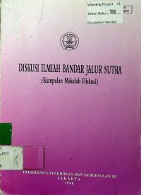 Image of DISKUSI ILMIAH BANDAR JALUR SUTRA (Kumpulan Makalah Diskusi)