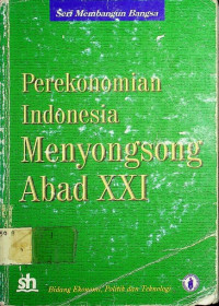 Perekonomian Indonesia Menyongsong Abd XXI