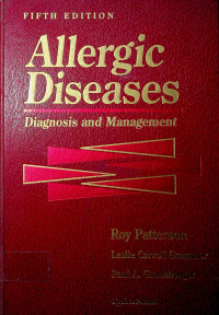 Allergic Diseases, Diagnosis and Mangement. FIFTH EDITION