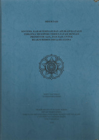 Sintesis, Karakterisasi dan Aplikasi Katalis Zikronia Mesopori Tersulfatasi dengan Promotor Al2O3 dan Fe2O3 untuk Reaksi Hidrolisis α-Selulosa