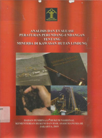 Analisis dan evaluasi peraturan perundang-undangan tentang Minerba di kawasan hutan lindung