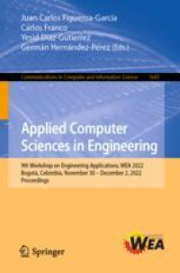 Applied Computer Sciences in Engineering: 9th Workshop on Engineering Applications, WEA 2022, Bogotá, Colombia, November 30 – December 2, 2022, Proceedings