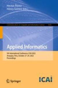 Applied Informatics: 5th International Conference, ICAI 2022, Arequipa, Peru, October 27–29, 2022, Proceedings
