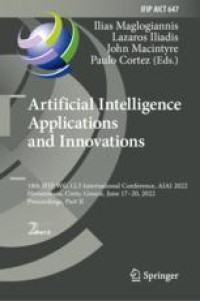 Artificial Intelligence Applications and Innovations: 18th IFIP WG 12.5 International Conference, AIAI 2022, Hersonissos, Crete, Greece, June 17–20, 2022, Proceedings, Part II