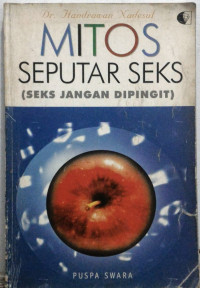 MITOS SEPUTAR SEKS (SEKS JANGAN DIPINGIT)