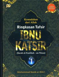 Kemudahan dari Allah Ringkasan Tafsir IBNU KATSIN (Surah al-Fatihah-an-Nisaa)  JILID 1