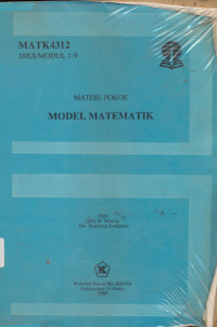 MATERI POKOK MODEL MATEMATIKA: MATK4321 3 SKS/MODUL 1-9