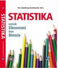 STATISTIKA untuk Ekonomi dan Bisnis