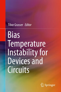 Bias Temperature Instability for Devices and Circuits