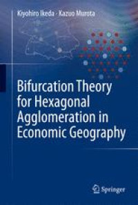 Bifurcation Theory for Hexagonal Agglomeration in Economic Geography