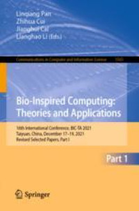 Bio-Inspired Computing: Theories and Applications: 16th International Conference, BIC-TA 2021, Taiyuan, China, December 17–19, 2021, Revised Selected Papers, Part I