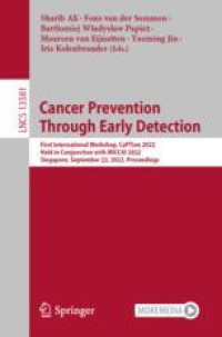 Cancer Prevention Through Early Detection: First International Workshop, CaPTion 2022, Held in Conjunction with MICCAI 2022, Singapore, September 22, 2022, Proceedings