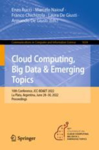 Cloud Computing, Big Data & Emerging Topics: 10th Conference, JCC-BD&ET 2022, La Plata, Argentina, June 28–30, 2022, Proceedings