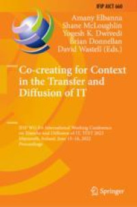 Co-creating for Context in the Transfer and Diffusion of IT: IFIP WG 8.6 International Working Conference on Transfer and Diffusion of IT, TDIT 2022, Maynooth, Ireland, June 15–16, 2022, Proceedings