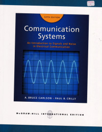 Communication System: An Introduction to Signals and Noise in Electrical Communication, FIFTH EDITION