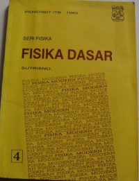 SERI FISIKA: FISIKA DASAR 4