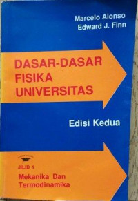 Dasar-dasar fisika untuk universitas : mekanika dan termodinamika