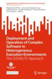 Deployment and Operation of Complex Software in Heterogeneous Execution Environments: The SODALITE Approach