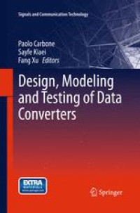 Design, Modeling and Testing of Data Converters