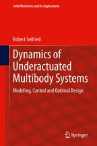 Dynamics of Underactuated Multibody Systems: Modeling, Control and Optimal Design