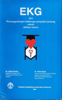 EKG dan Penanggulangan beberapa penyakit jantung untuk dokter umum