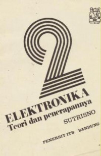 ELEKTRONIKA; Teori dan penerapannya Jilid 2