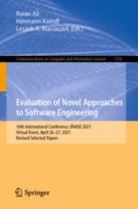 Evaluation of Novel Approaches to Software Engineering: 16th International Conference, ENASE 2021, Virtual Event, April 26-27, 2021, Revised Selected Papers