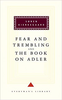 FEAR AND TREMBLING AND THE BOOK ON ADLER