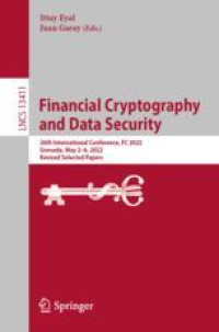 Financial Cryptography and Data Security: 26th International Conference, FC 2022, Grenada, May 2–6, 2022, Revised Selected Papers