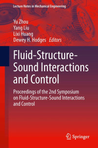 Fluid-Structure-Sound Interactions and Control: Proceedings of the 2nd Symposium on Fluid-Structure-Sound Interactions and Control