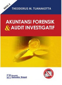 Akuntansi Forensik & Auditing Investigatif ( Edisi 2 )