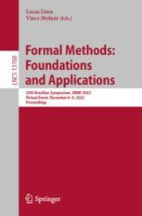 Formal Methods Foundations and Applications: 25th Brazilian Symposium, SBMF 2022, Virtual Event, December 6–9, 2022, Proceedings