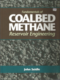 Fundamentals of COALBED METHANE Reservoir Engineering