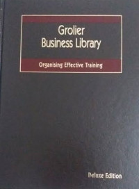 Grolier Business Library: Organising Effective Training, Deluxe Edition