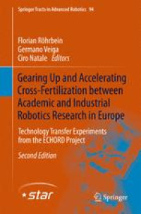 Gearing up and accelerating cross‐fertilization between academic and industrial robotics research in Europe:: Technology transfer experiments from the ECHORD project