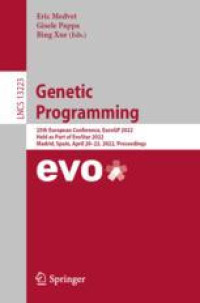 Genetic Programming: 25th European Conference, EuroGP 2022, Held as Part of EvoStar 2022, Madrid, Spain, April 20–22, 2022, Proceedings