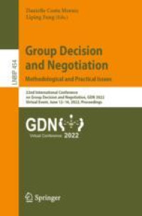 Group Decision and Negotiation: Methodological and Practical Issues 22nd International Conference on Group Decision and Negotiation, GDN 2022, Virtual Event, June 12–16, 2022, Proceedings