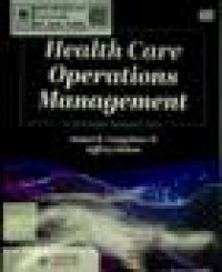 Health Care Operations Management A SYSTEMS PERSPECTIVE, THIRD EDITION