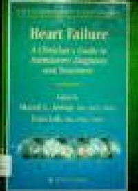 Heart Failure A Clinician's Guide to Ambulatory Diagnosis and Treatment