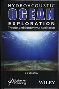 HYDROACOUSTICS OCEAN EXPLORATION; Theories and Experimental Application