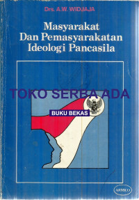 Masyarakat Dan Pemasyarakatan Ideologi Pancasila