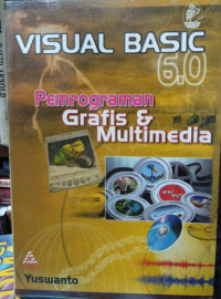 VISUAL BASIC 6.0: Pemograman Grafis dan Multimedia