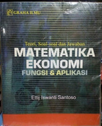 Teori, soal-soal dan jawaban matematika ekonomi fungsi dan aplikasi