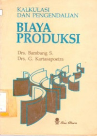 KALKULASI DAN PENGENDALIAN BIAYA PRODUKSI