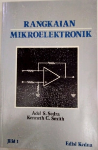 RANGKAIAN MIKROELEKTRONIK Jilid I Edisi Kedua