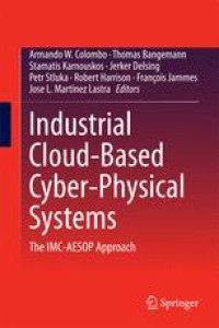 Industrial Cloud-Based Cyber-Physical Systems: The IMC-AESOP Approach