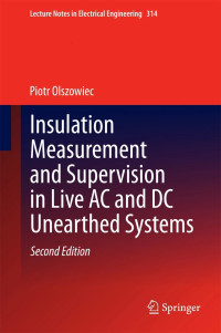 Insulation Measurement and Supervision in Live AC and DC Unearthed Systems