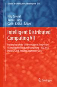 Intelligent Distributed Computing VII:  Proceedings of the 7th International Symposium on Intelligent Distributed Computing - IDC 2013, Prague, Czech Republic, September 2013