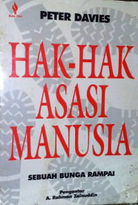 HAK-HAK ASASI MANUSIA: SEBUAH BUNGA RAMPAI