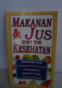 MAKANAN & JUS UNTUK KESEHATAN